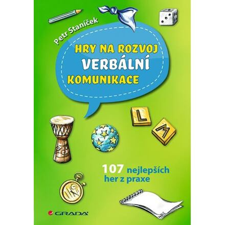 Hry na rozvoj verbální komunikace - Petr Staníček