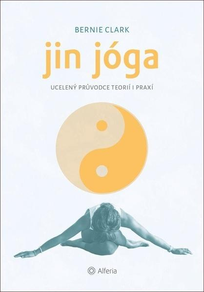 Jin jóga - Bernie Clark