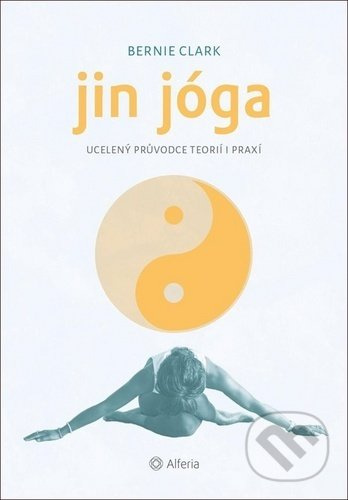 Jin jóga - Bernie Clark