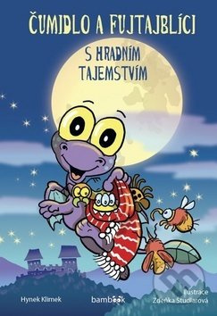 Čumidlo a fujtajblíci s hradním tajemstvím - Hynek Klimek