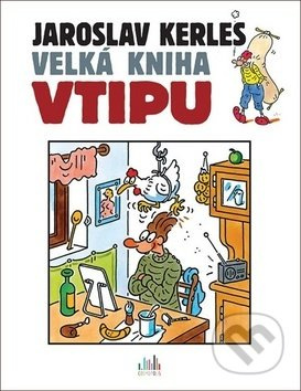 Velká kniha vtipu - Jaroslav Kerles - kniha z kategorie Beletrie