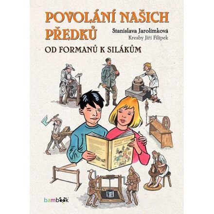 Povolání našich předků - Stanislava Jarolímková
