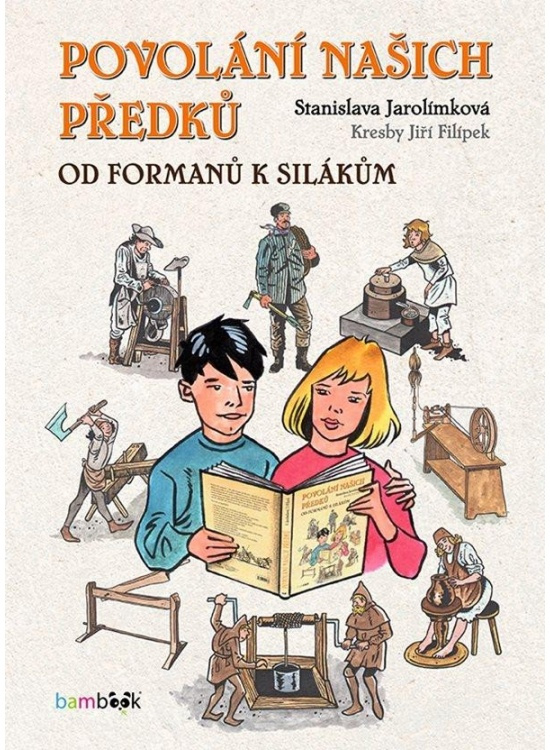 Povolání našich předků - Stanislava Jarolímková
