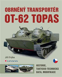 Obrněný transportér OT-62 Topas - Jiří Frýba