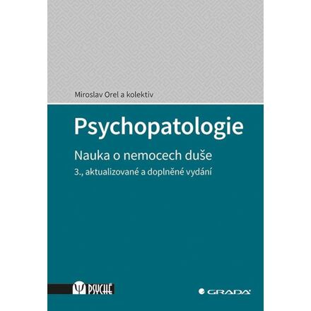 Psychopatologie - kolektiv, Miroslav Orel