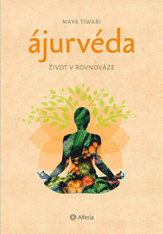 Ájurvéda - Maya Tiwari
