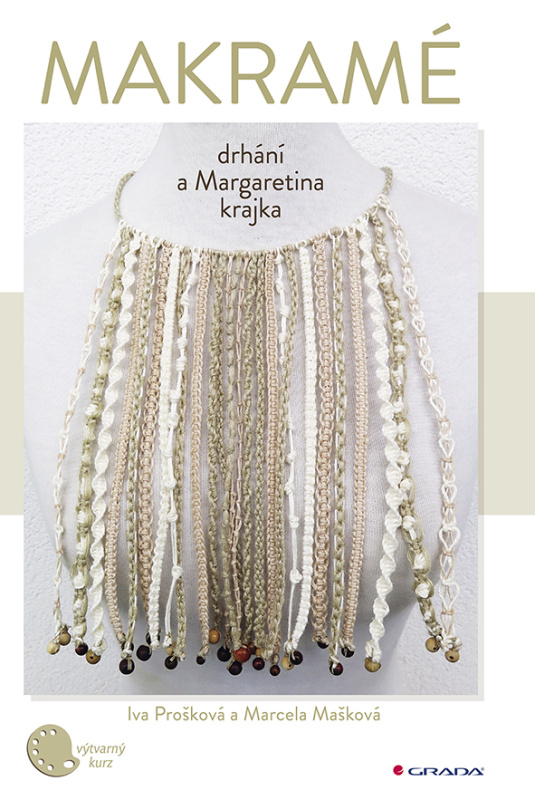 Makramé - Marcela Mašková, Iva Prošková