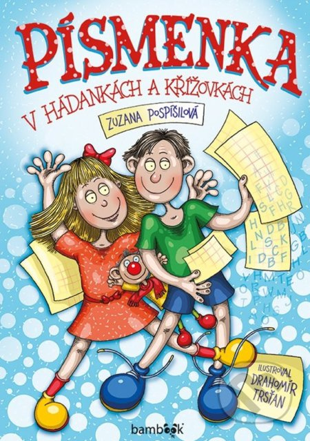 Písmenka v hádankách a křížovkách - Zuzana Pospíšilová