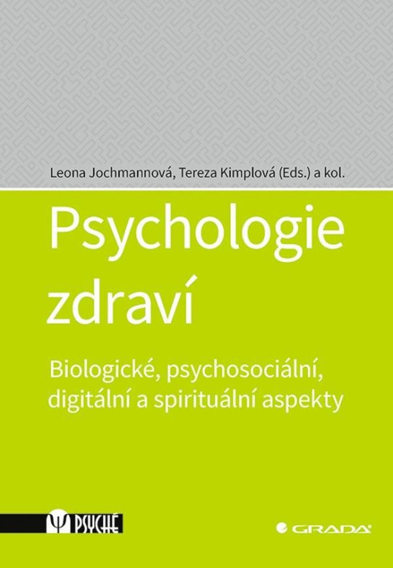 Psychologie zdraví - Tereza Kimplová, Leona Jochmannová, kolektiv