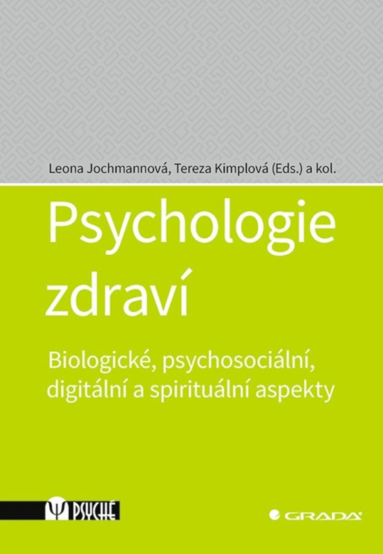 Psychologie zdraví - Tereza Kimplová, Leona Jochmannová, kolektiv