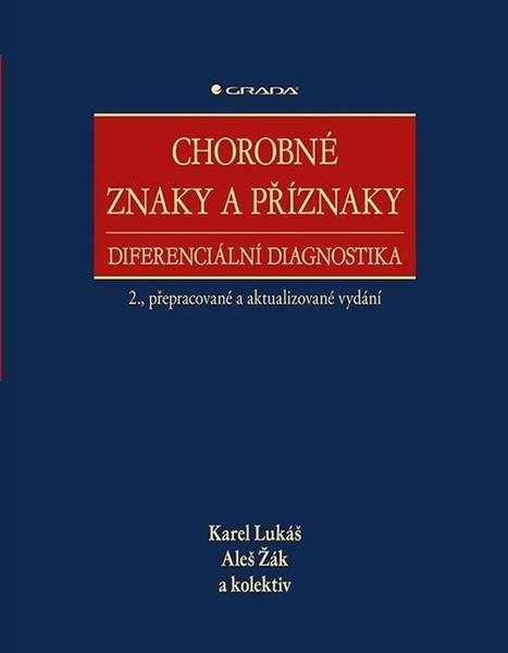 Chorobné znaky a příznaky - Karel Lukáš, kolektiv, Aleš Žák