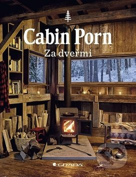 Cabin Porn - Za dveřmi - Klein Zach