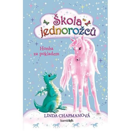 Škola jednorožců - Honba za pokladem - Linda Chapmanová