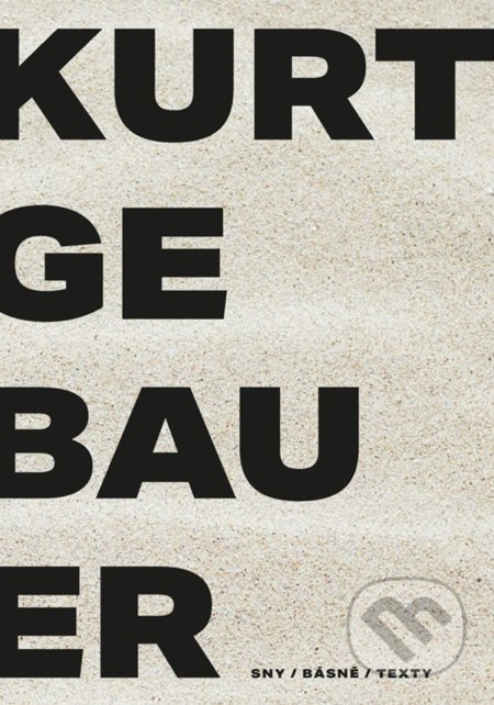 Kurt Gebauer - sny / básně / texty - Kurt Gebauer - kniha z kategorie Poezie