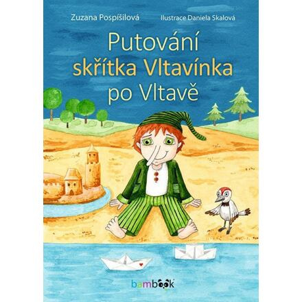 Putování skřítka Vltavínka po Vltavě - Zuzana Pospíšilová