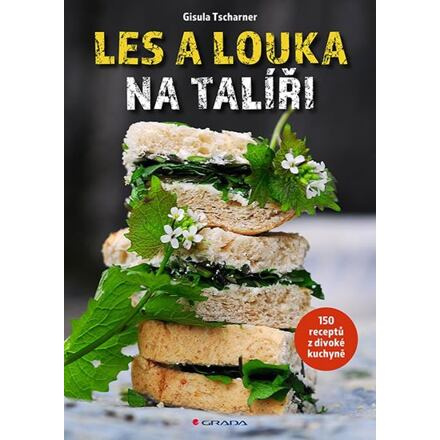 Les a louka na talíři - Ulla Mayer-Raichle, Gisula Tscharner