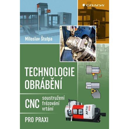 Technologie obrábění - Miloslav Štulpa