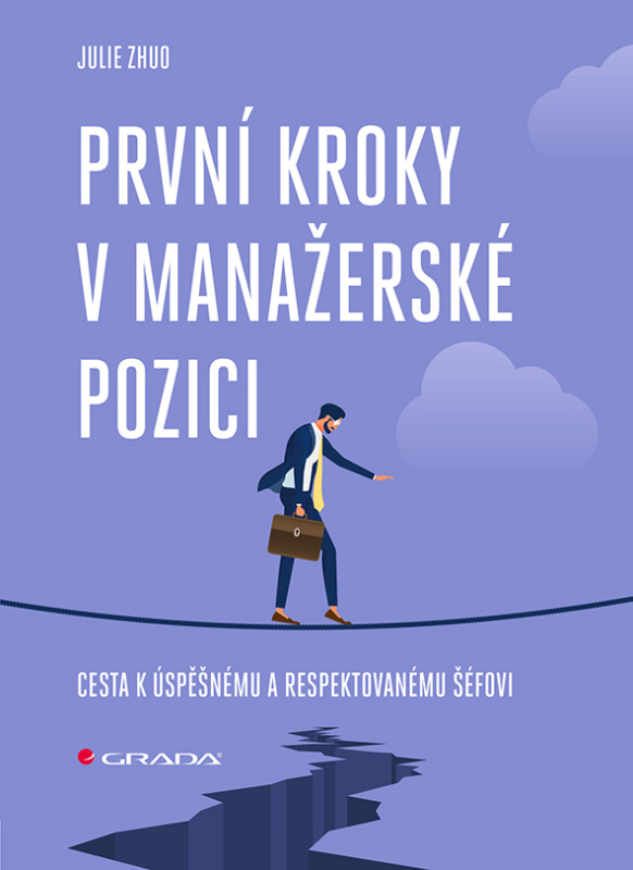 První kroky v manažerské pozici - Julie Zhuo