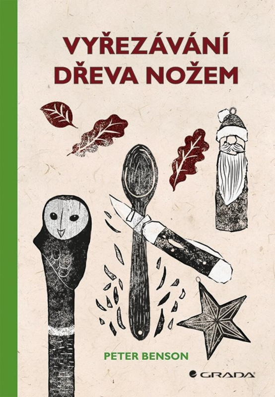 Vyřezávání dřeva nožem - Peter Benson
