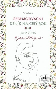Sebemotivační deník na celý rok - Patricie Fuxová