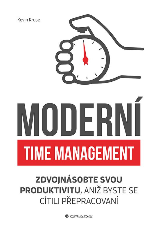 Moderní time management -  Kevin Kruse
