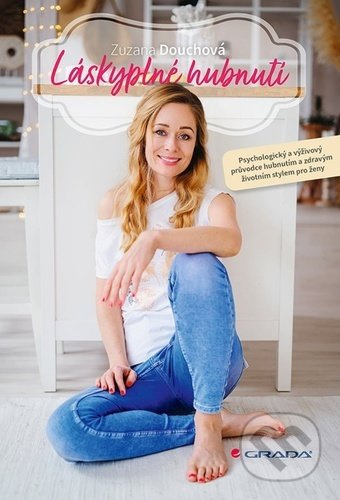 Láskyplné hubnutí - Zuzana Douchová