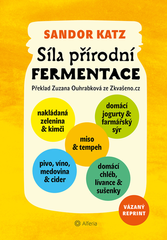 Síla přírodní fermentace - Sandor Ellix Katz