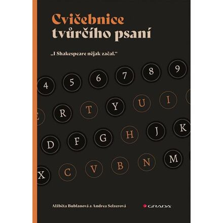 Cvičebnice tvůrčího psaní - Alžběta Bublanová, Andrea Selzerová