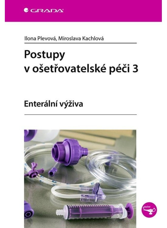 Postupy v ošetřovatelské péči 3 - Ilona Plevová, Miroslava Kachlová