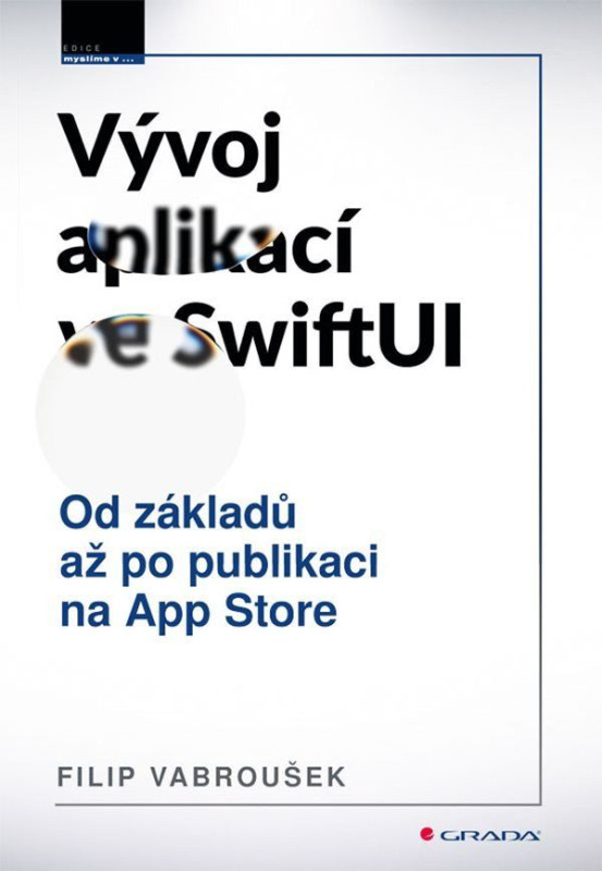 Kniha: Vývoj aplikací ve SwiftUI od Vabroušek Filip