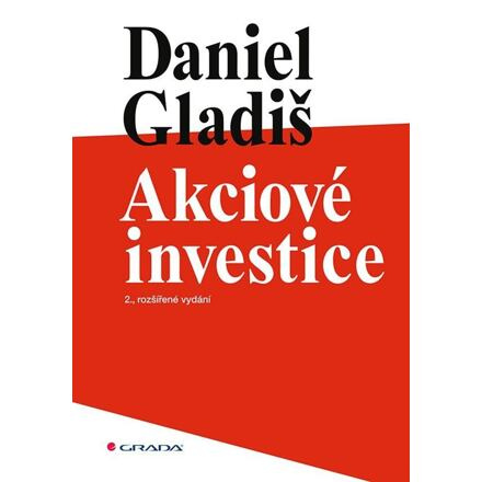 Akciové investice - Daniel Gladiš