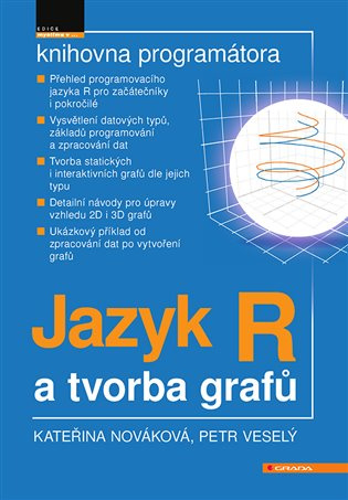 Jazyk R a tvorba grafů - Kateřina Nováková, Petr Veselý - kniha z kategorie Programování
