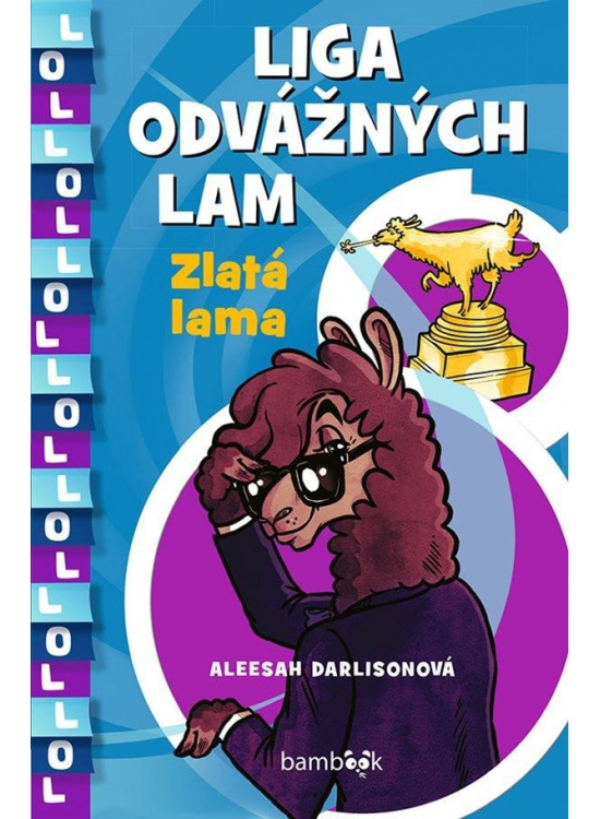 Liga odvážných lam – Zlatá lama - Aleesah Darlisonová