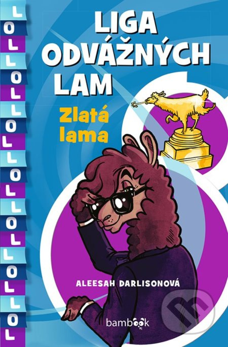Liga odvážných lam – Zlatá lama - Aleesah Darlisonová