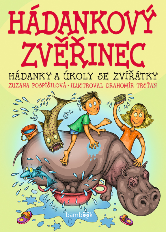 Hádankový zvěřinec - Drahomír Trsťan, Zuzana Pospíšilová