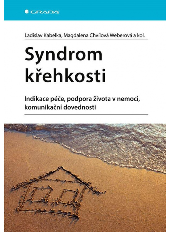 Syndrom křehkosti - Magdalena Chvílová Weberová, kolektiv, Ladislav Kabelka