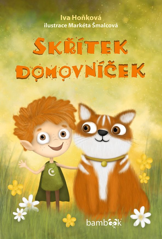 Skřítek domovníček - Iva Hoňková, Markéta Šmalcová