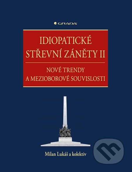 Idiopatické střevní záněty II - kolektiv, Milan Lukáš