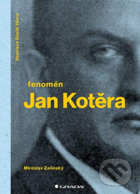 Fenomén Jan Kotěra - Miroslav Zelinský