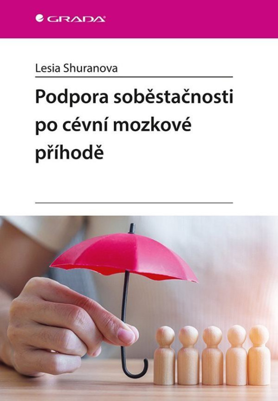 Kniha: Podpora soběstačnosti po cévní mozkové příhodě od Shuranova Lesia