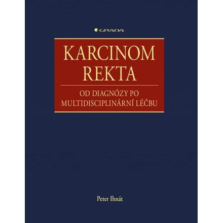Karcinom rekta - Peter Ihnát