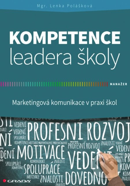 Kompetence leadera školy - Lenka Polášková
