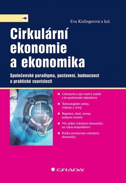 Cirkulární ekonomie a ekonomika - kolektiv, Eva Kislingerová