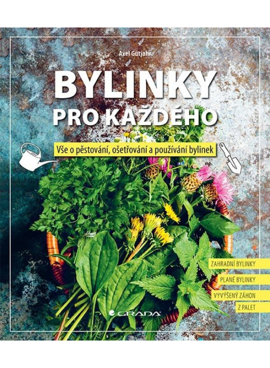 Bylinky pro každého - Axel Gutjahr