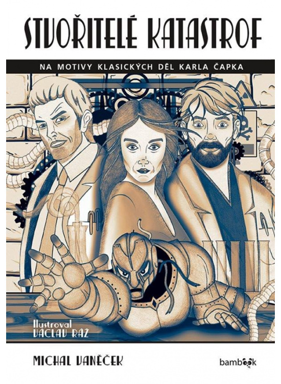 Stvořitelé katastrof - Michal Vaněček