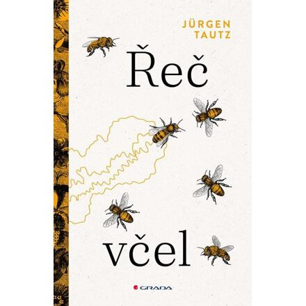 Řeč včel - Jürgen Tautz