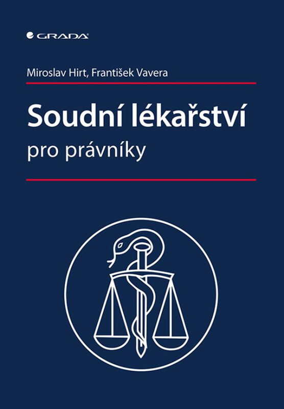 Kniha: Soudní lékařství pro právníky od Hirt Miroslav