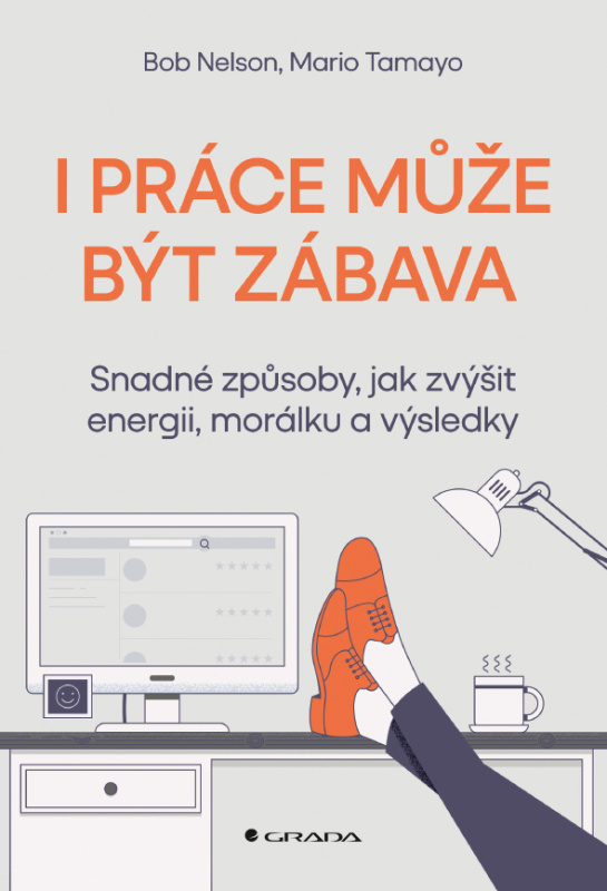I práce může být zábava - Bob Nelson, Mario Tamayo