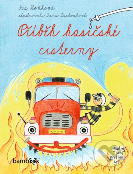 Příběh hasičské cisterny - Iva Hoňková