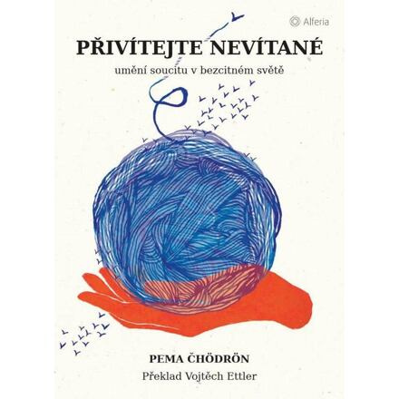 Přivítejte nevítané - Pema Chödrön